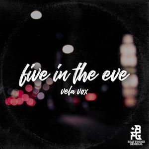 Five In The Eve