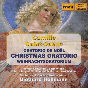 SAINT-SAENS: Oratorio de Noel (Christmas Oratorio) , Op. 12