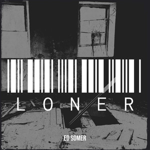 Loner (Explicit)