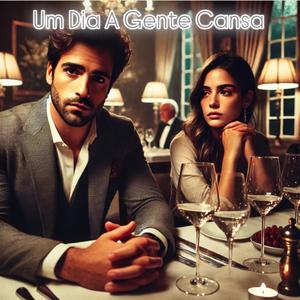Um Dia A Gente Cansa