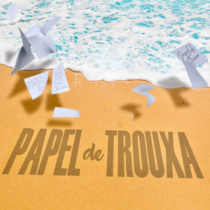 Papel de Trouxa (Explicit)