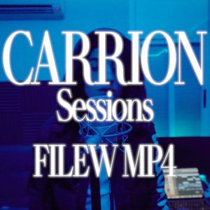 Carrion Sessions : Filew.mp4 (Explicit)