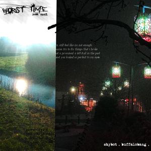 worst time(feat. Buffalobang) (Explicit)