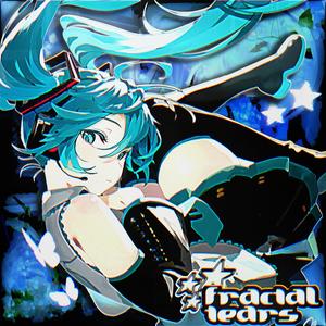 FRACTAL TEARS