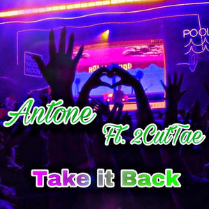 Take it Back (feat. 2CutTae)