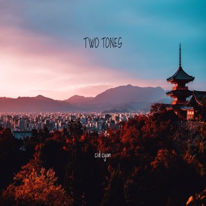 TWO TONES (Explicit)