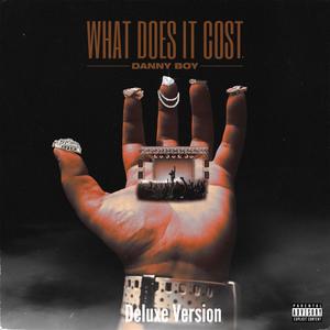 What Does It Cost (Deluxe) [Explicit]