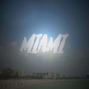 Miami (Explicit)