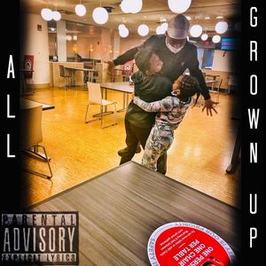 All Grown Up (Explicit)