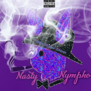 Nasty Nympho (Explicit)