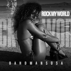 Rock My World (Explicit)