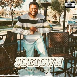 JOETOWN (Explicit)