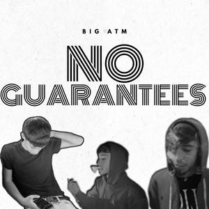 No Guarantees (Explicit)