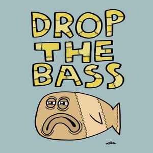 Drop The Bass E.P.