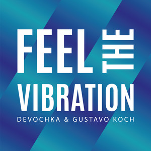 Feel The Vibration (Extended Mix)