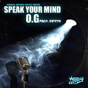Speak Your Mind O.G (feat. DeVyn) (Explicit)