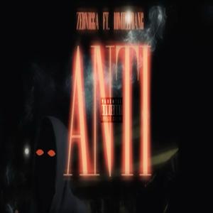10millibang - ANTI (feat. Zebnigga) (Explicit)