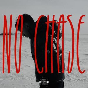 No Chase (Explicit)