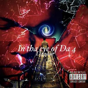 In Tha Eye Of Da 4 (Explicit)