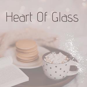 Heart Of Glass