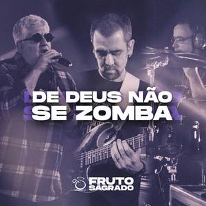 De Deus Não Se Zomba