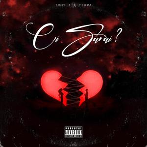 Ci Sarai (feat. Tebra) (Explicit)