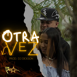 Otra Vez (Explicit)