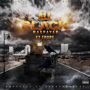 All Black (feat. Trube) [Explicit]