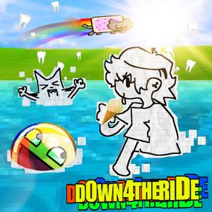 d0wn 4 the ride