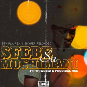 Sfebe sa Moshimani (feat. Snyper Reloaded, Thiwe012 & Prodical rsa)