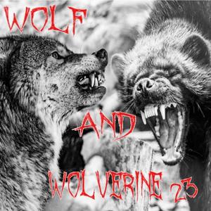 Wolf and Wolverine 23 (Explicit)