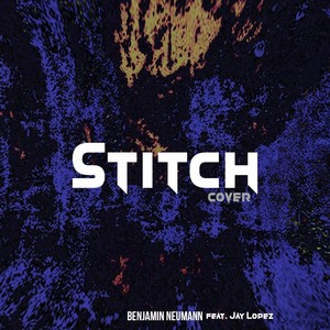 Stitch (feat. Jay Lopez)