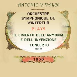 Orchestre symphonique de Wintertur - Orchestre symphonique de Wintertur plays: Antonio Vivaldi: Il Cimento Dell'Armonia e Dell'Invenzione, Concerto No 8 - Il Cimento Dell'Armonia e Dell'Invenzione, RV 332, Concerto No 8 G Minor, op. 8: Largo