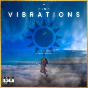 High Vibrations (Explicit)