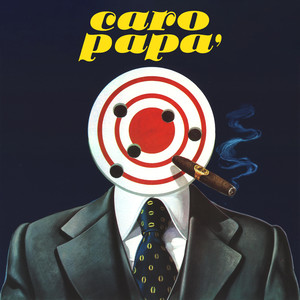 Caro Papà (Original Motion Picture Soundtrack / Remastered 2022)