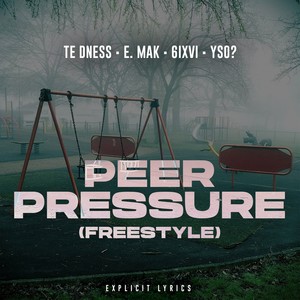 Peer Pressure (Freestyle) [Explicit]