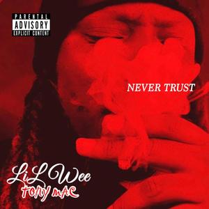 Never Trust (Explicit)