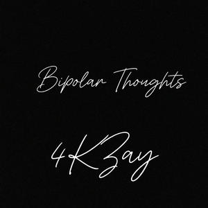 Bipolar Thoughts (Explicit)