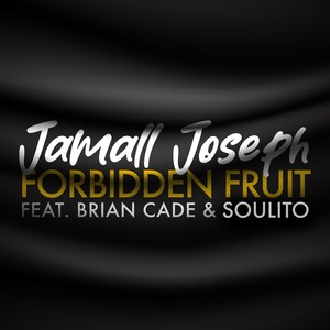 Forbidden Fruit (feat. Brian Cade & Soulito)