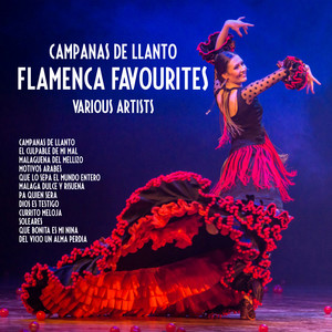 Campanas De Llanto : Flamenca Favourites