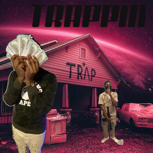 Trappin (feat. CEO big keem) [Explicit]