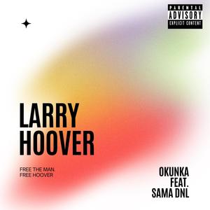 Larry Hoover (feat. Sama dnl) (Explicit)