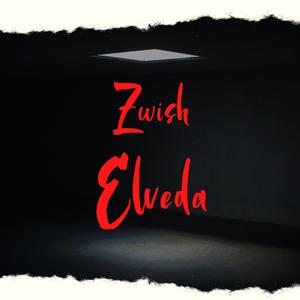 Zwish - Elveda