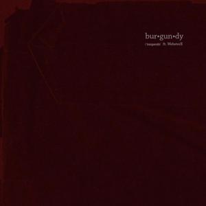 BURGUNDY (feat. WebsterX) [Explicit]