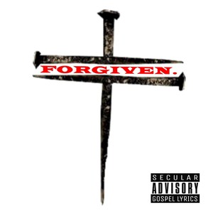 Forgiven.