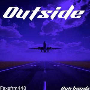 Outside (feat. Dan Bands)