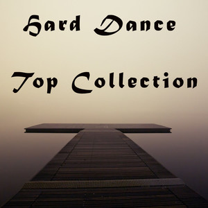 Hard Dance Top Collection