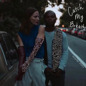 Catch My Breath (feat. GXLDmine)