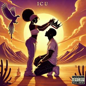 ICU (feat. Touré Masters) [Explicit]