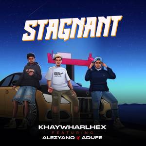 Stagnant (Explicit)